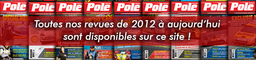 Toutes nos revues 2012 et 2013 déjà disponible en ligne sur PolePositionMagazine.com