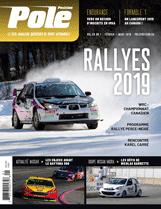 Toute nouvelle mise en page et encore plus de sujets exclusifs ! Le nouveau Pole-Position débute avec ce numéro qui, comme de coutume, présente la saison de rallye. WRC, Championnat du Québec, événements québécois (et notamment le programme officiel du Rallye Perce-Neige) et entrevue du champion 2018 Karel Carré sont tout spécialement en vedette. Dans la section F1, retrouvez la chronique de François Dumontier, tandis qu’en NASCAR nous vous présentons les nouveautés 2019 avant le Daytona 500. Endurance mais aussi séries canadiennes de circuit routier sont aussi très présentes dans cette édition.