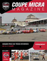 Pour la cinquième année consécutive, Pole-Position a le plaisir de vous offrir gratuitement les numéros spéciaux de Coupe Micra Magazine. Réalisés par notre équipe de journalistes et photographes et édités par Nissan Canada immédiatement après chacun des événements de la Coupe Nissan Micra, ils vous font découvrir cette spectaculaire série de circuit routier canadien. Dans cette édition, le Grand Prix de Trois-Rivières, disputé les 10 et 11 août...